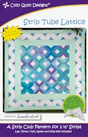 STRIP TUBE LATTICE - Cozy Quilt Designs Pattern